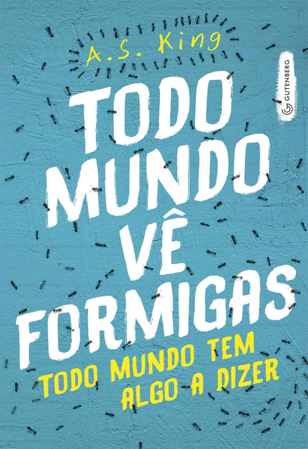 Todo Mundo vê Formigas