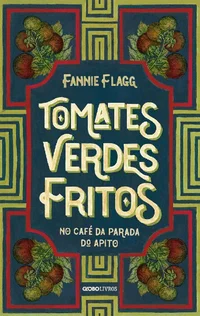 Tomates verdes fritos no café da Parada do Apito – Nova edição