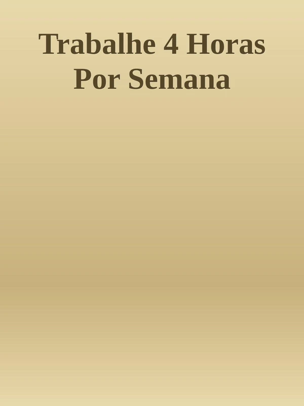 Trabalhe 4 Horas Por Semana