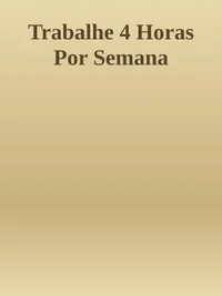 Trabalhe 4 Horas Por Semana