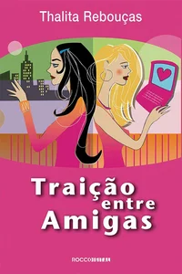 Traição Entre Amigas