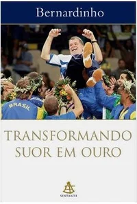 Transformando Suor Em Ouro