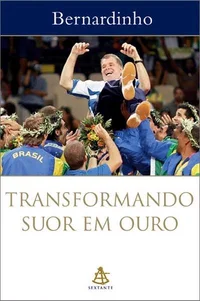 Transformando suor em ouro