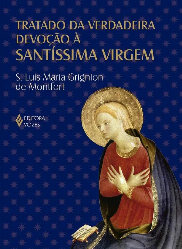Tratado da verdadeira devoção à Santíssima Virgem