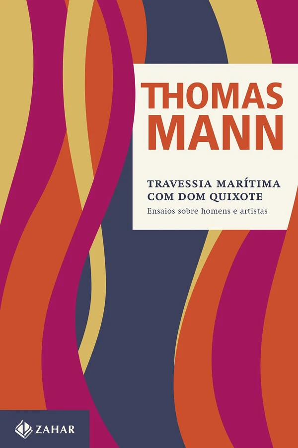 Travessia Marítima com Dom Quixote - Ensaios Sobre Homens e Artistas