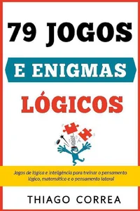 Treinamento cerebral: 79 jogos e enigmas lógicos