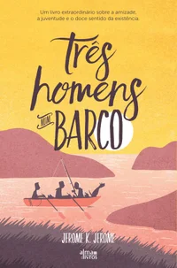 Três Homens num Barco (já para não falar do cão)