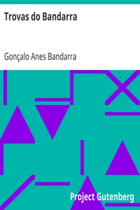 Trovas do Bandarra natural da Villa de Trancoso, apuradas e impressas por ordem de um grande senhor de Portugal