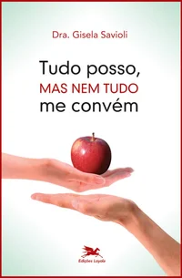 Tudo Posso Mas Nem Tudo Me Convém
