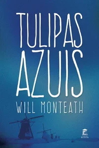 Tulipas Azuis
