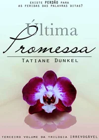 Última Promessa: Existe perdão para as feridas das palavras ditas?
