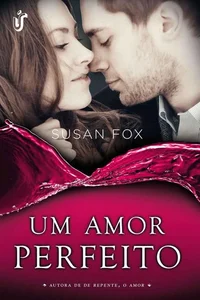 Um amor perfeito