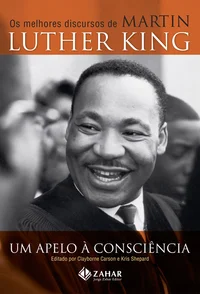Um Apelo À Consciência - Os Melhores Discursos de Martin Luther King