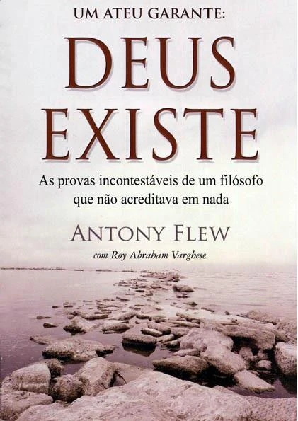 Um Ateu Garante: Deus Existe