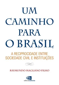Um caminho para o Brasil: a reciprocidade entre sociedade civil e instituições