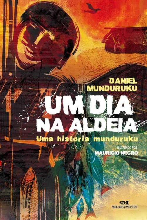 Um Dia na Aldeia - Uma História Munduruku