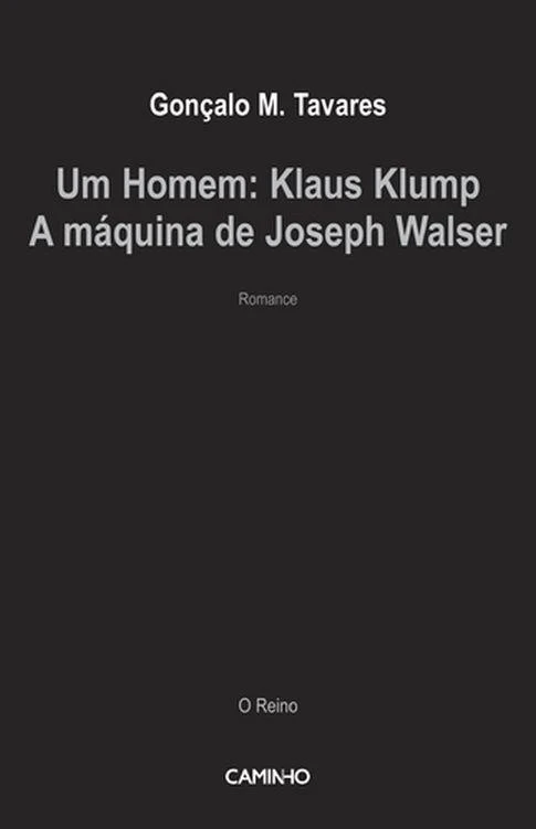 Um Homem: Klaus Klump e A Máquina de Joseph Walser