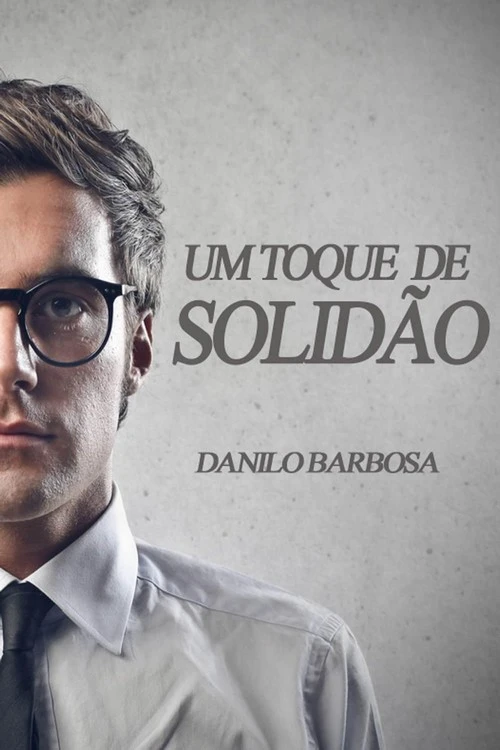 Um Toque de Solidão