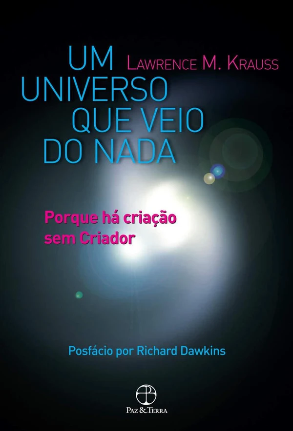 Um universo que veio do nada: porque há criação sem criador