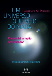 Um universo que veio do nada: porque há criação sem criador