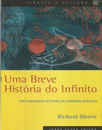 Uma breve história do infinito - Dos paradoxos de Zenão ao universo quântico