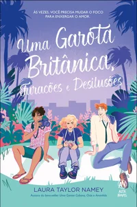 Uma garota britânica, furacões e desilusões
