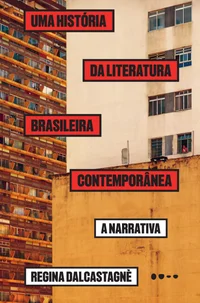 Uma história da literatura brasileira contemporânea
