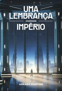 Uma lembrança chamada Império