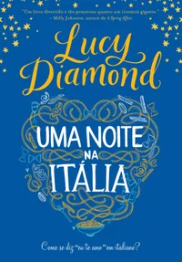Uma noite na Itália: Como se diz eu te amo em italiano
