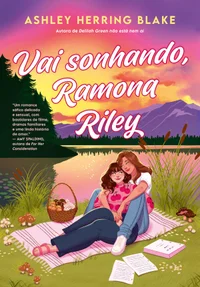 Vai sonhando, Ramona Riley