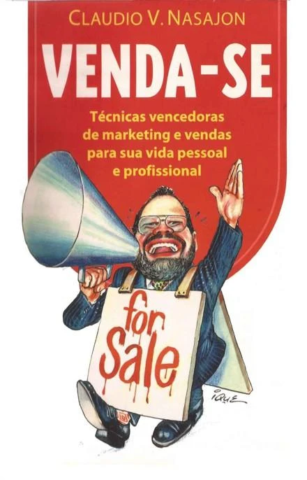VENDA-SE - Técnicas Vencedoras de Marketing e Vendas para sua Vida Pessoal e Profissional