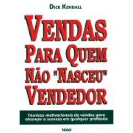 Vendas para quem não nasceu vendedor
