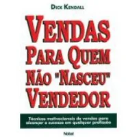 Vendas para quem não nasceu vendedor