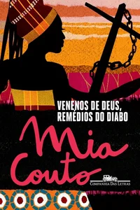 Venenos de Deus, Remédios do Diabo