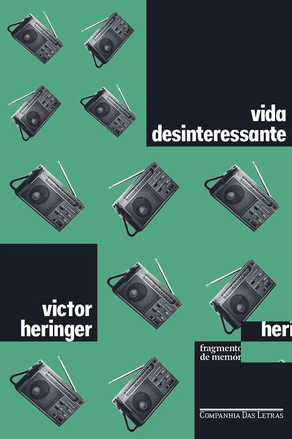 Vida Desinteressante: Fragmentos de Memórias
