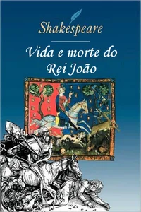 Vida e Morte do Rei João