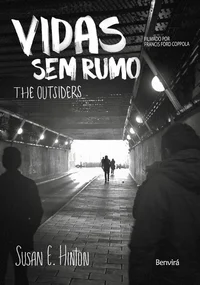 Vidas Sem Rumo: The Outsiders
