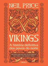 Vikings: A história definitiva dos povos do norte
