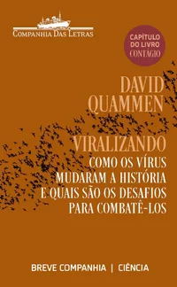 Viralizando: como os vírus mudaram a História e quais são os desafios para combatê-los