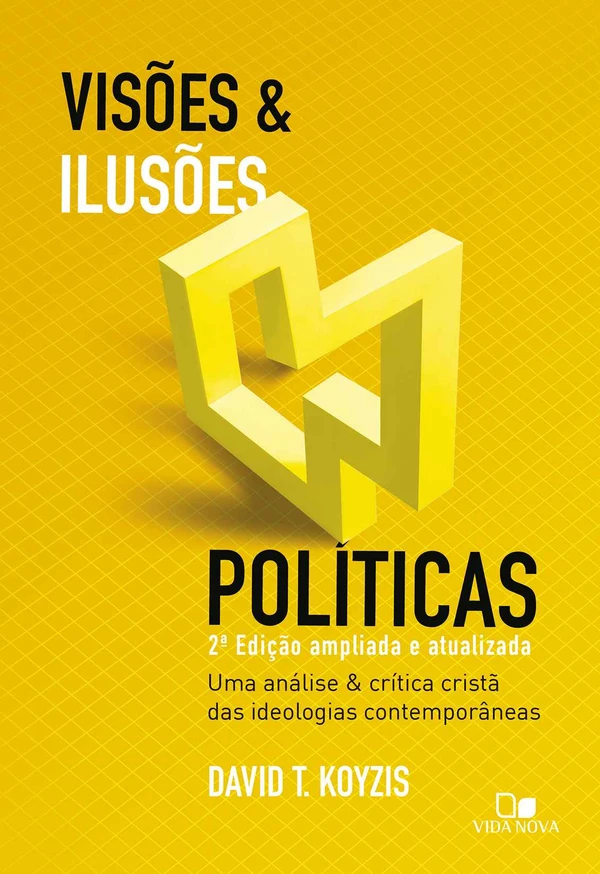 Visões e Ilusões Políticas