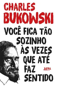 Você Fica Tão Sozinho às Vezes que Até Faz Sentido
