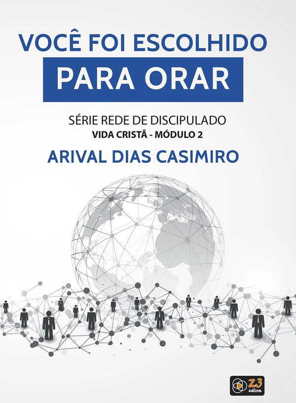 Você foi escolhido para orar