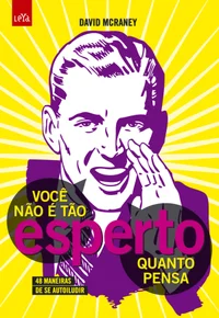 Você não é tão esperto quanto pensa