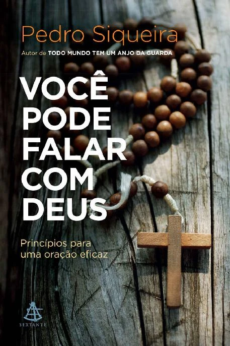 Você pode falar com Deus: Princípios para uma oração eficaz