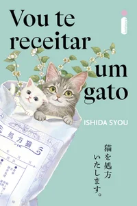Vou te receitar um gato