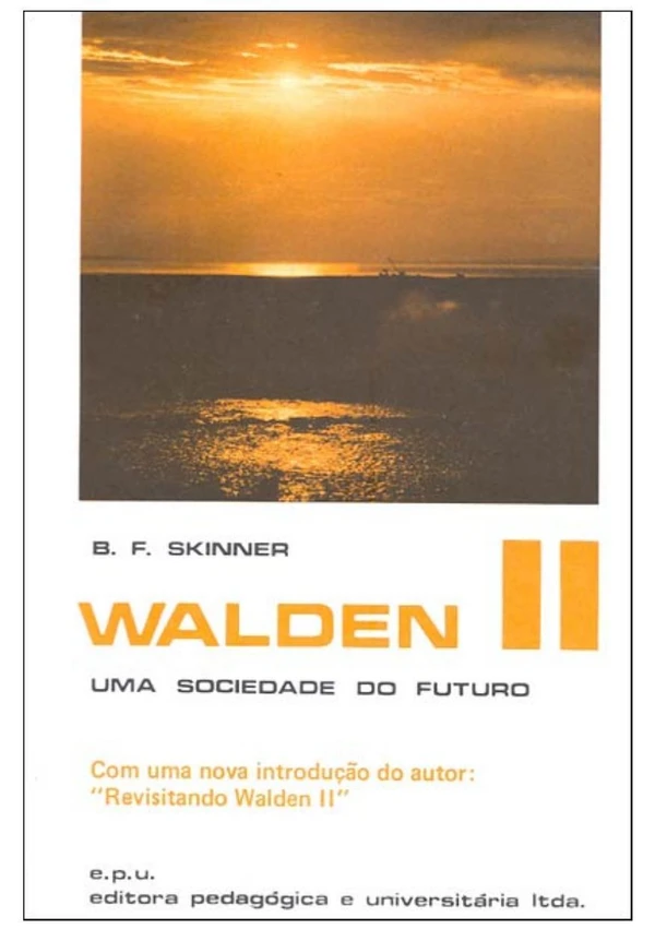 Walden II: uma sociedade do futuro