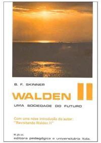 Walden II: uma sociedade do futuro