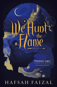 We Hunt the Flame