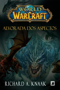 World of Warcraft: Alvorada dos Aspectos