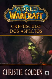 World of Warcraft: Crepúsculo dos Aspectos